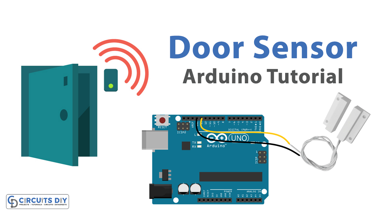 Door Sensor - Arduino Tutorial