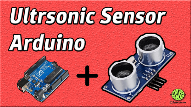 How to Interface Ultrasonic Sensor HC-SR04 with Arduino