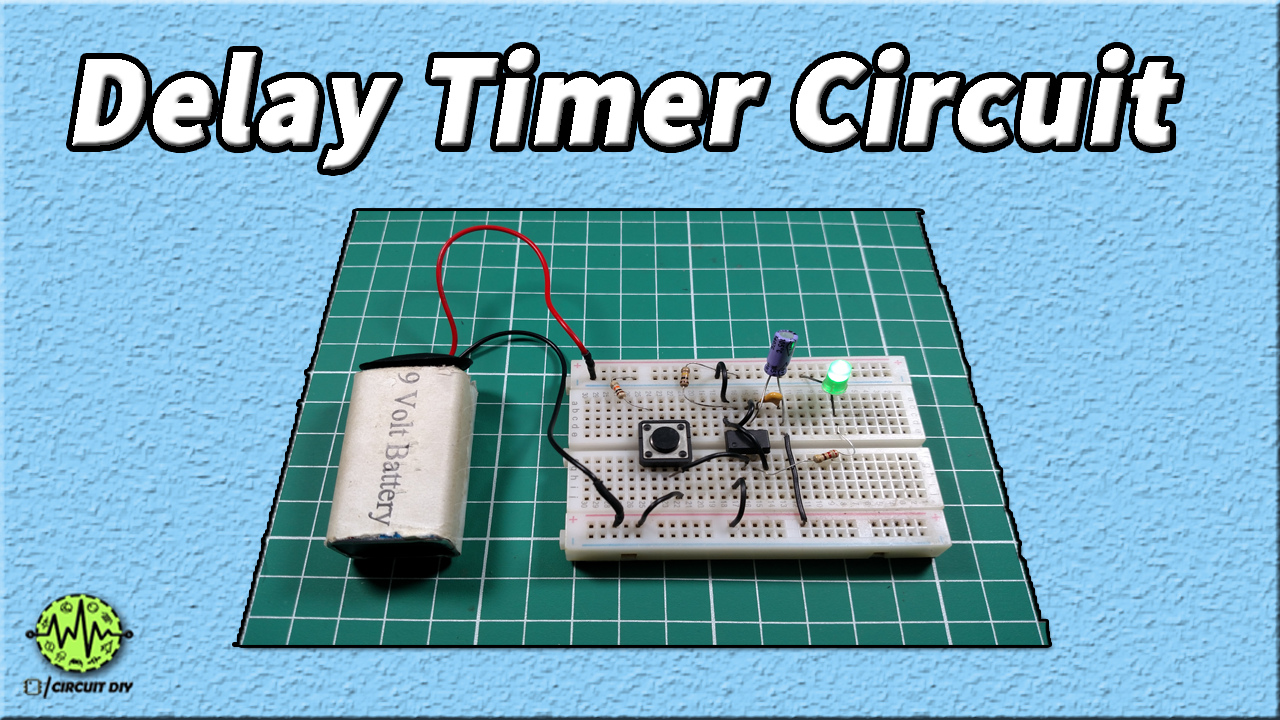 Time Delay Circuit Using 555 Timer