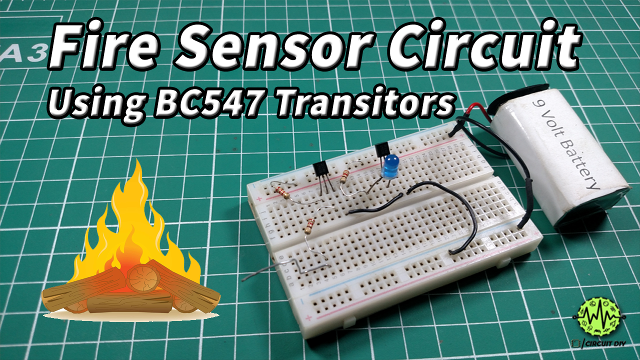 Fire Sensor Circuit using BC547 Transistors