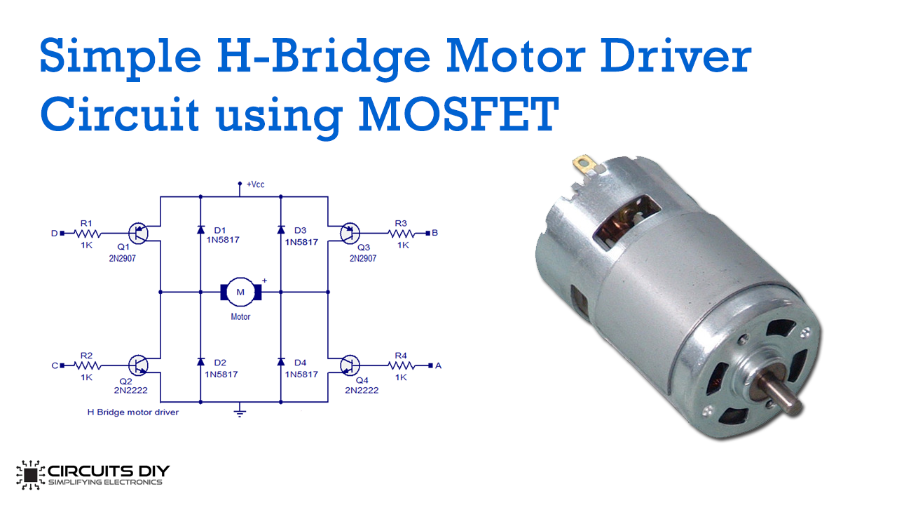 Simple H-Bridge Motor Driver Circuit