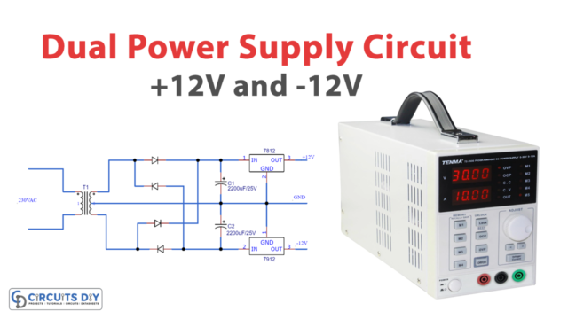 +12V and -12V Dual Power Supply Circuit