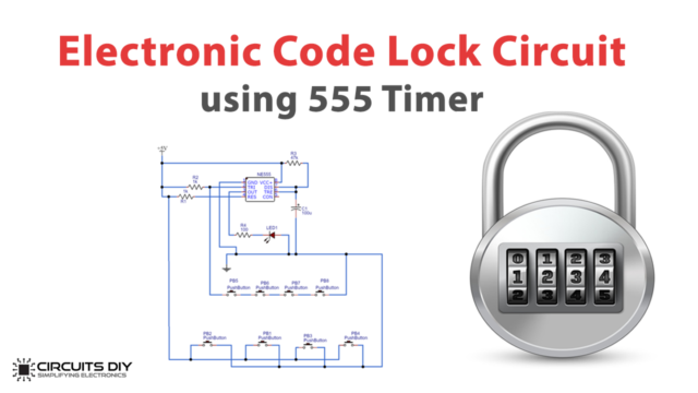 555 Timer-Based Electronic Code Lock Circuit