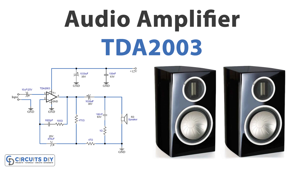 Audio Amplifier Circuit Using TDA2003 - Power Amplifier