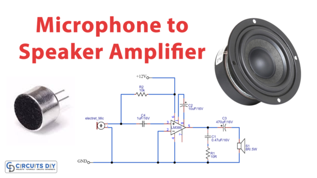 Simple Microphone to Speaker Amplifier Circuit