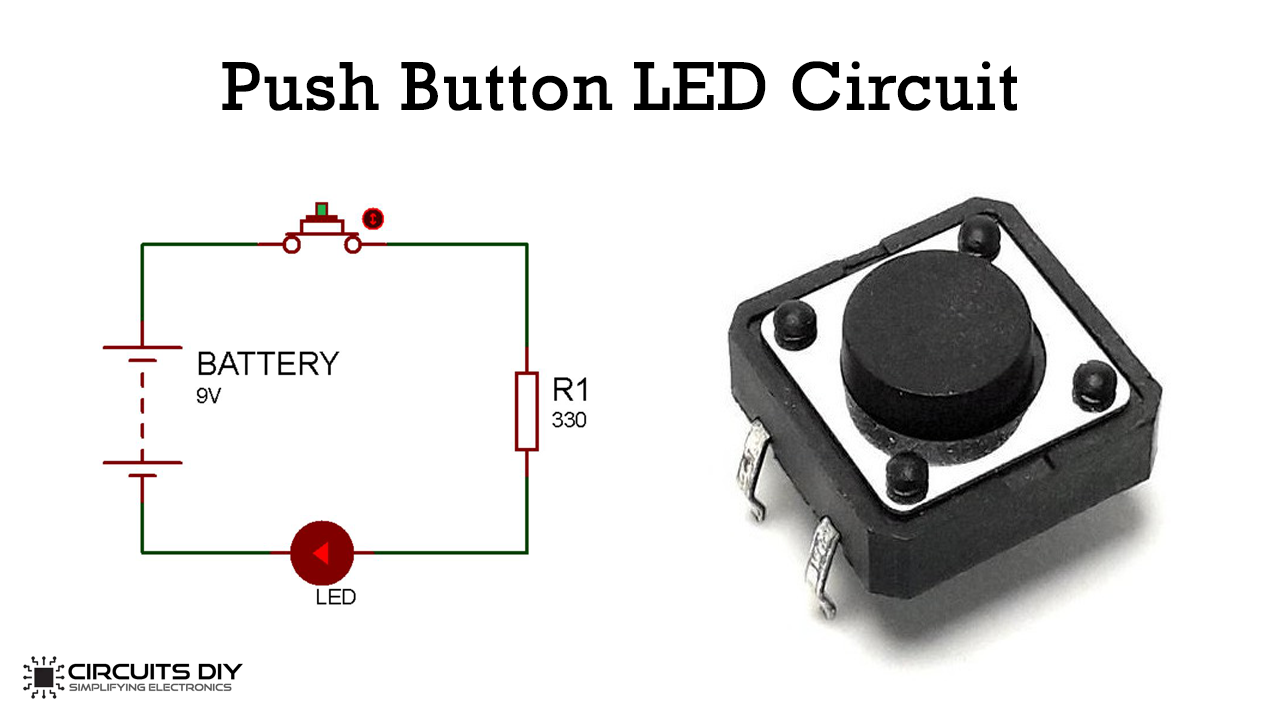 Push Button LED Circuit – Basic Electronics