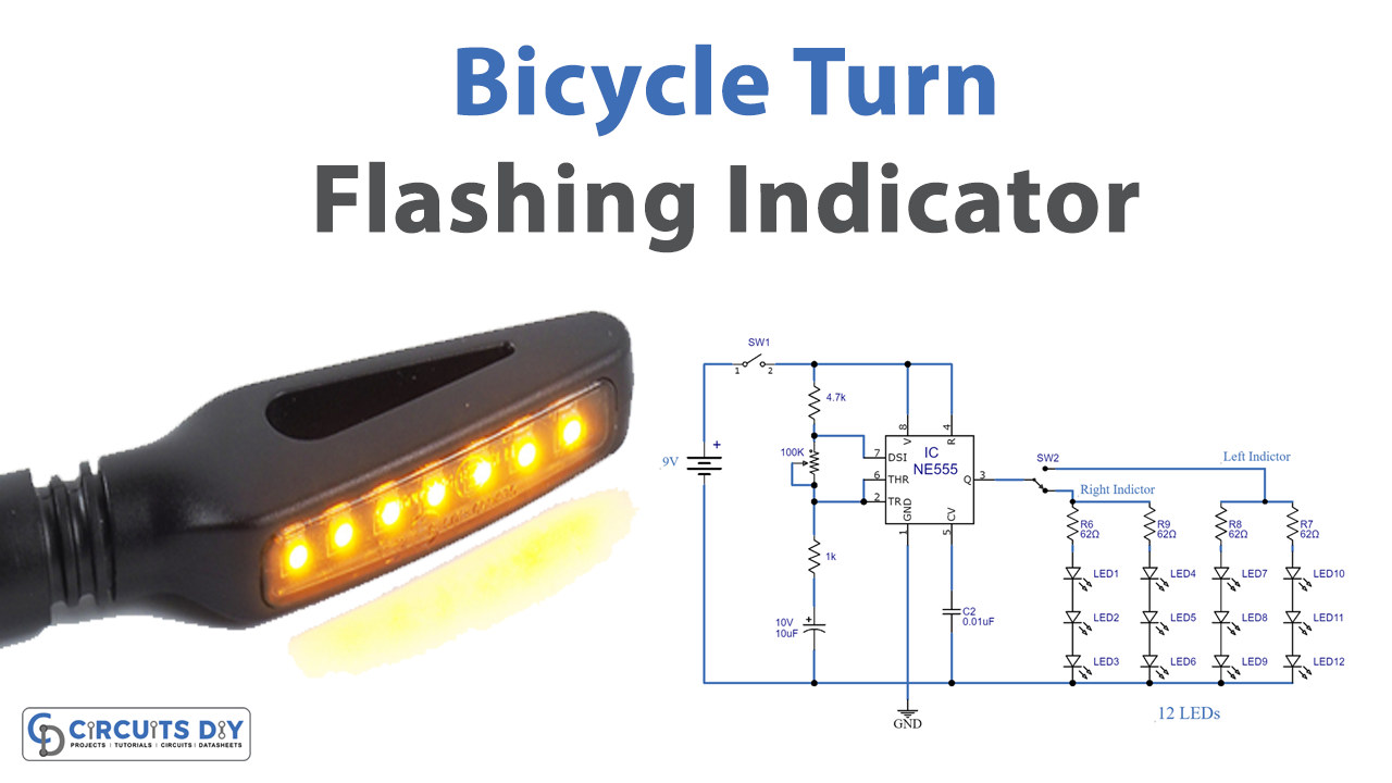 Bicycle Turn Flashing Indicator Using NE555 Timer IC