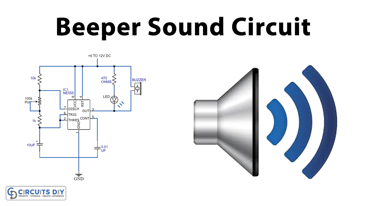 Simple Beeper Sound Circuit Using IC NE555