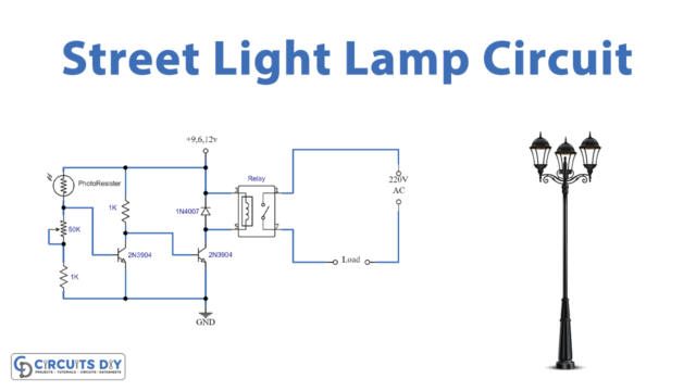 Simple Street Light Circuit Using Light Dependent Resistor (LDR)