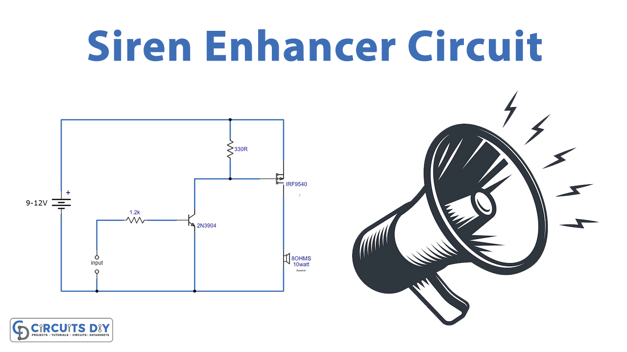 Siren Enhancer Circuit Using IRF9540 P-Channel Power MOSFET