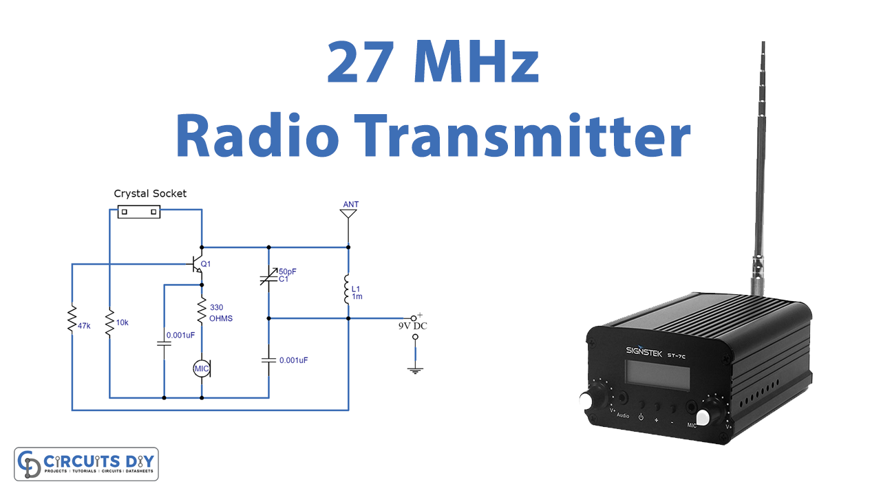 27 MHz Radio Transmitter using single Transistor