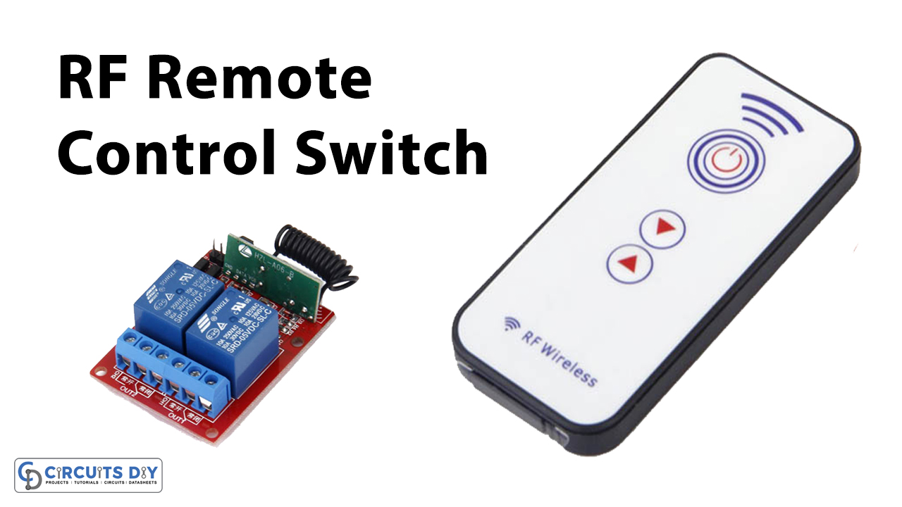 https://www.circuits-diy.com/wp-content/uploads/2020/05/Wireless-RF-Remote-Control-ON-OFF-Switch.jpg