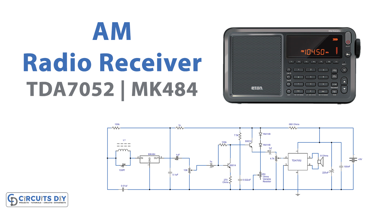 MK484 AM Radio Receiver With TDA7052 Amplifier