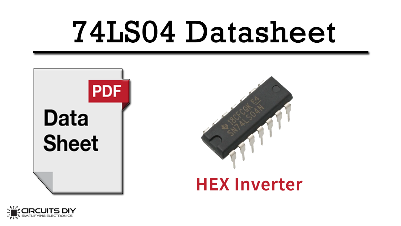 74LS04 Hex Inverter IC / NOT Gate IC – Datasheet