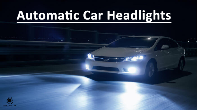 Automatic Car Headlights