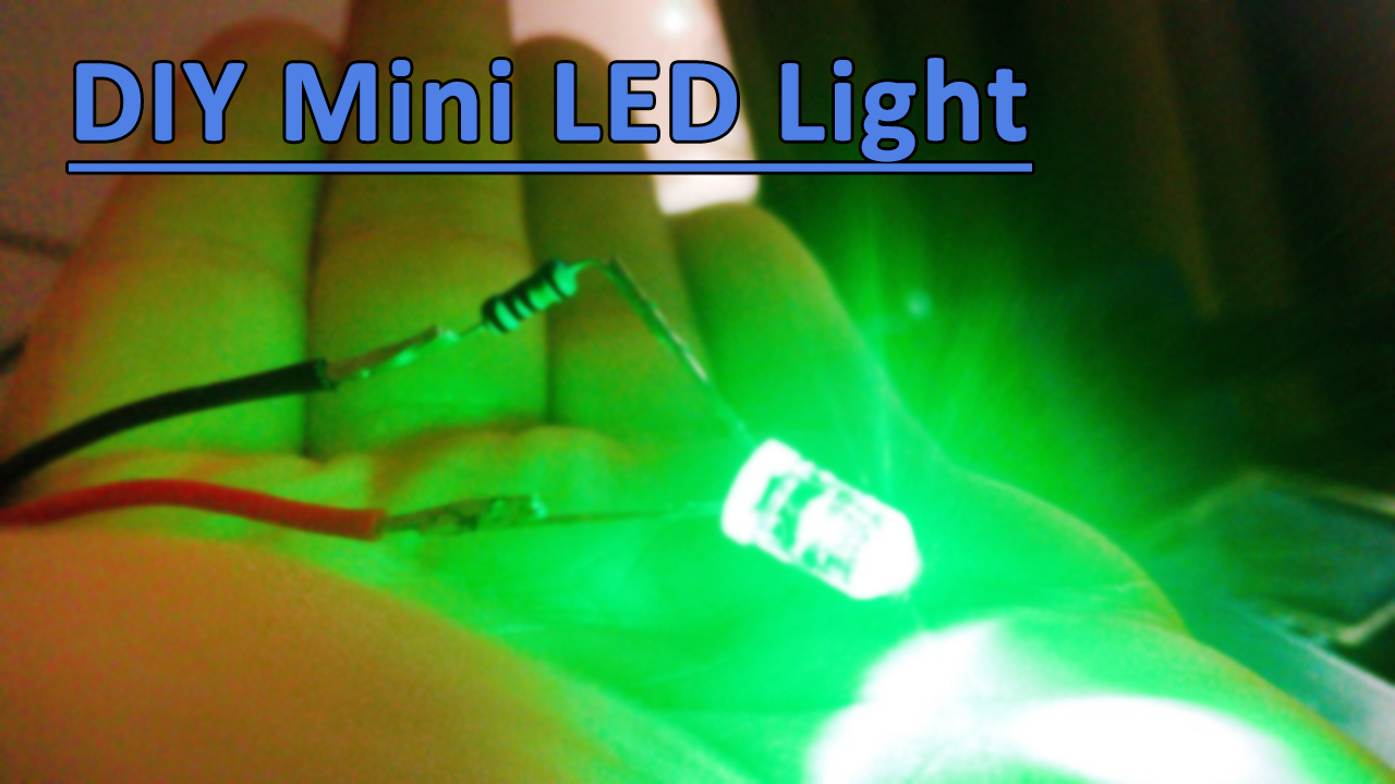 How To Make A Led Light How to make mini LED Light - DIY