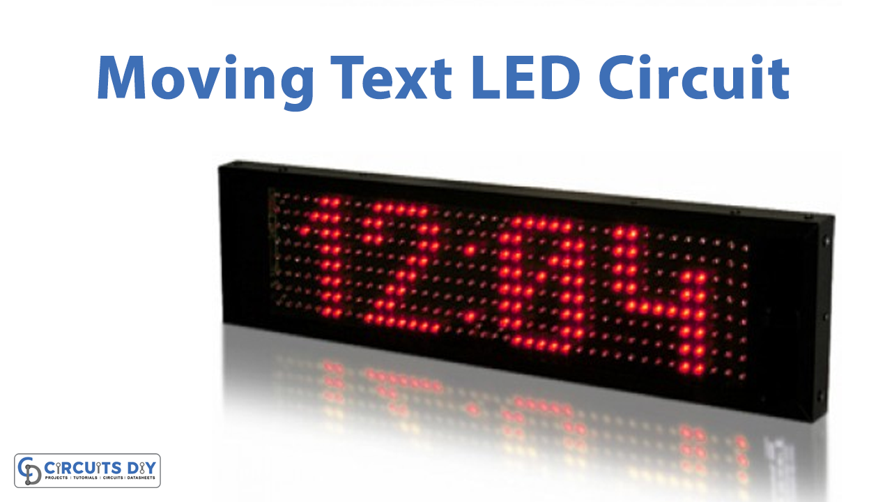LED Moving Text Message Display using 555 and 4017 IC