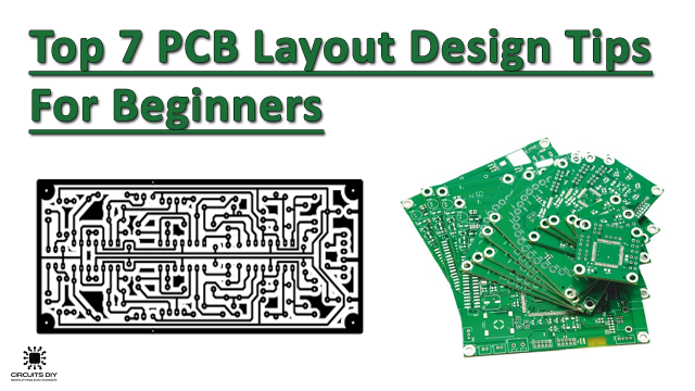 top 7 pcb layout design tips beginners