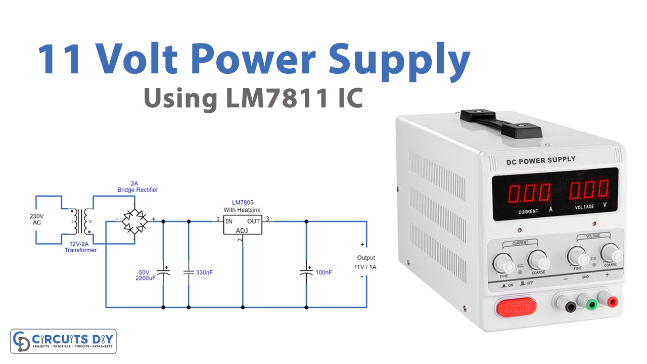 11 Volt Power Supply Using LM7811