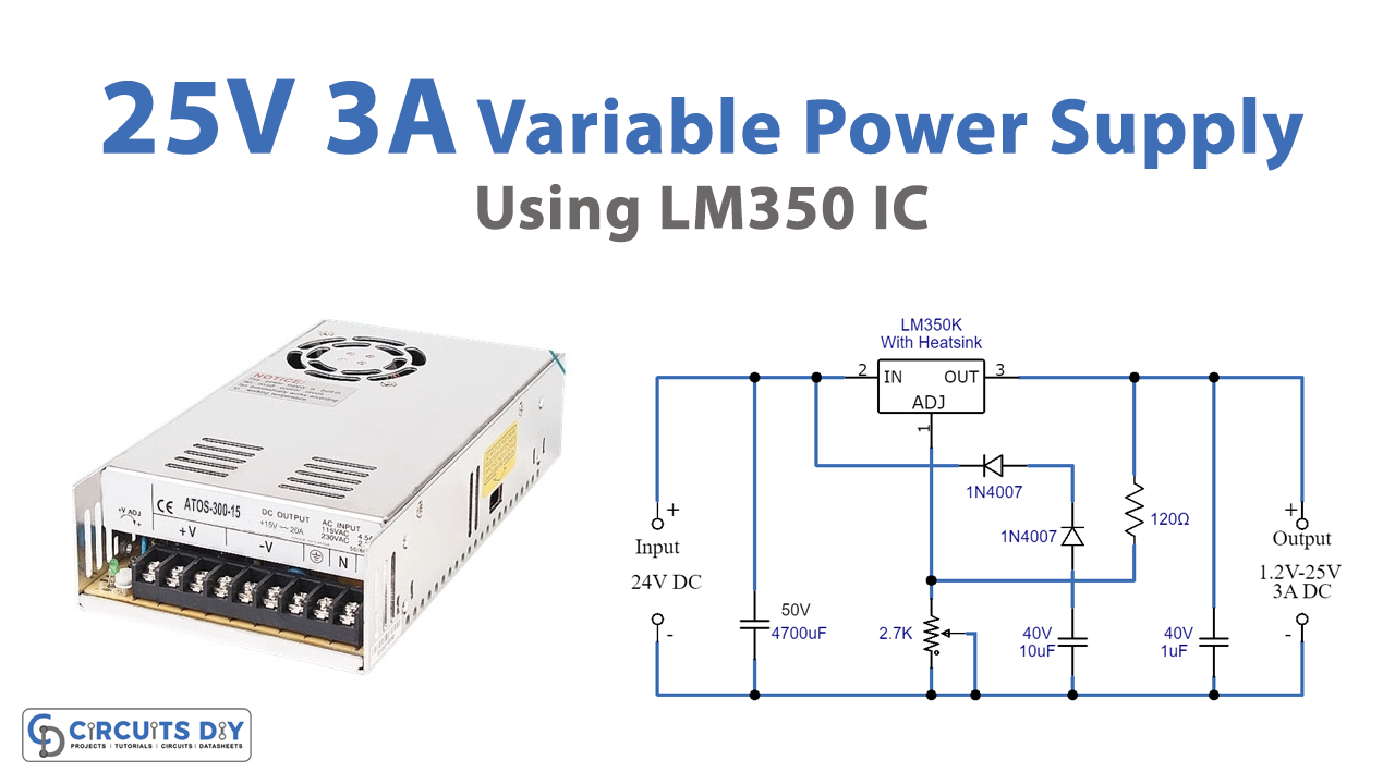 25V 3A Variable Power Supply Using LM350