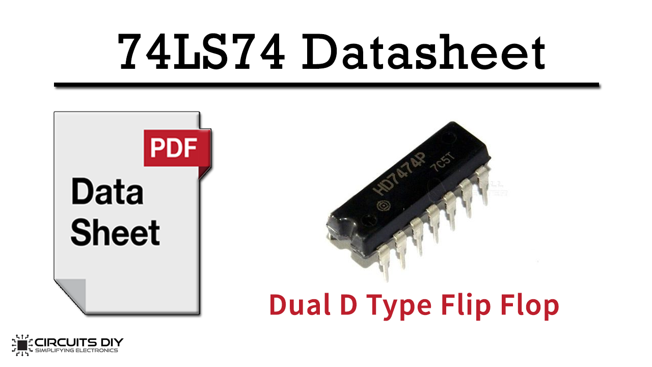 74LS74 D-Type Positive Edge Triggered Flip-Flop IC – Datasheet
