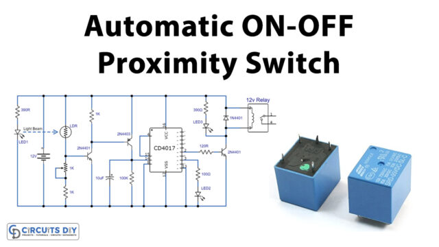 Automatic-ON-OFF-Proximity-Switch-Using-CD4017