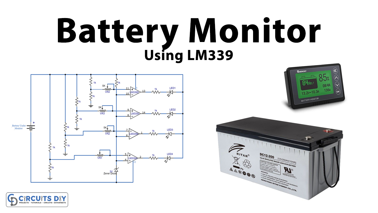 Battery Monitor Using LM339 IC