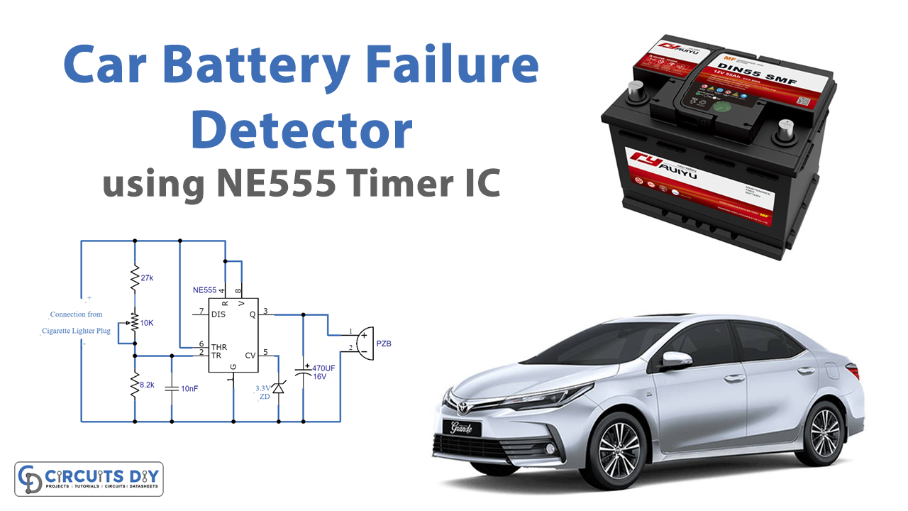 Early Car Battery Failure Detector – 555 Timer