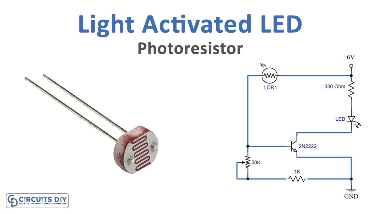 Light Activated LED using Photoresistor