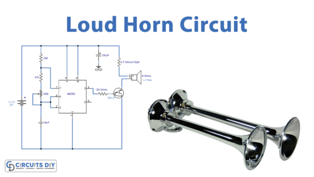 Loud Horn Circuit 555 Timer
