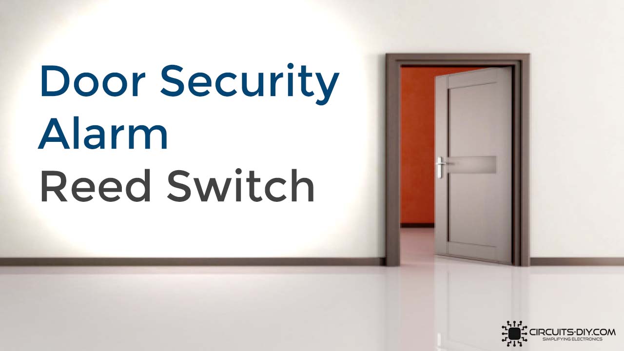 Door Security Alarm with Reed Switch