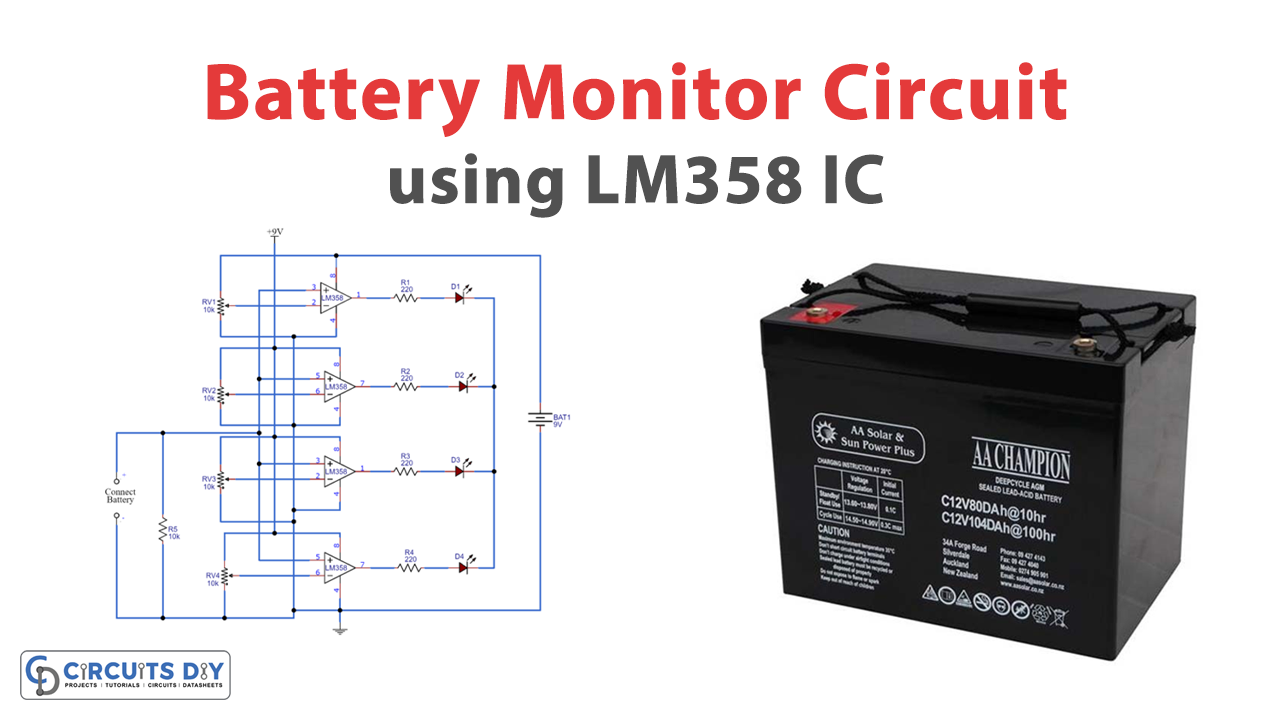 Battery Monitor Circuit using LM358 IC