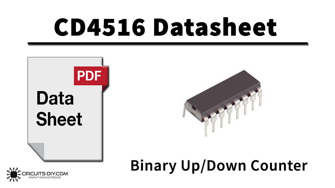 CD4516 Binary Up Down Counter – Datasheet