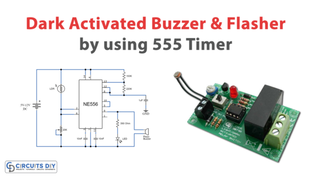 Dark Activated Buzzer & Flasher Using 556 IC