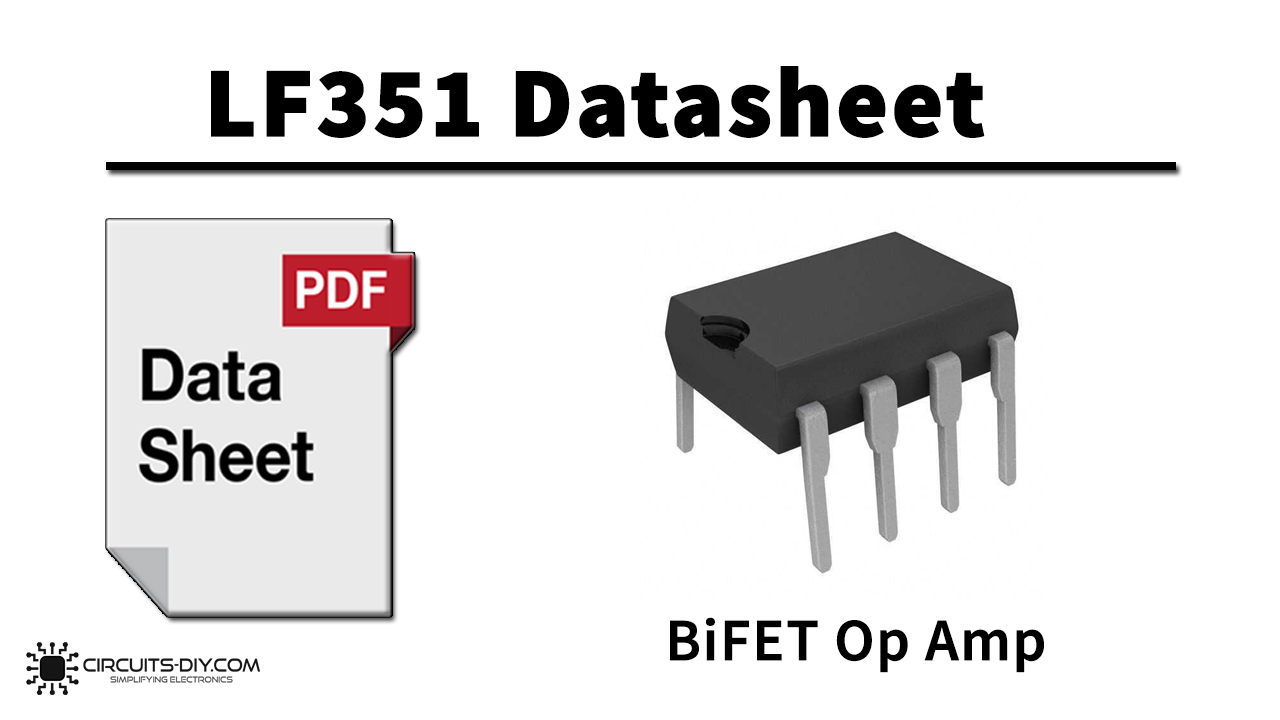 LF351 Bi-FET Op Amp – Datasheet