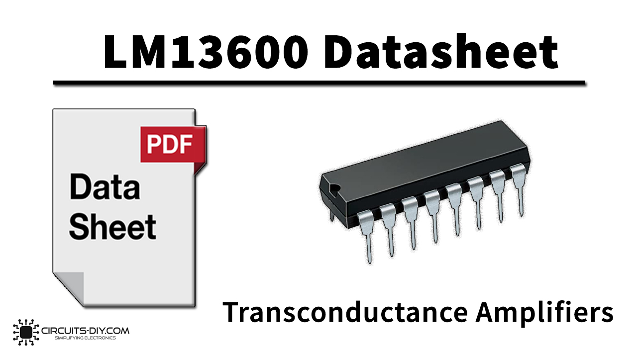 LM13600 Dual Operational Trans-conductance Amplifier – Datasheet