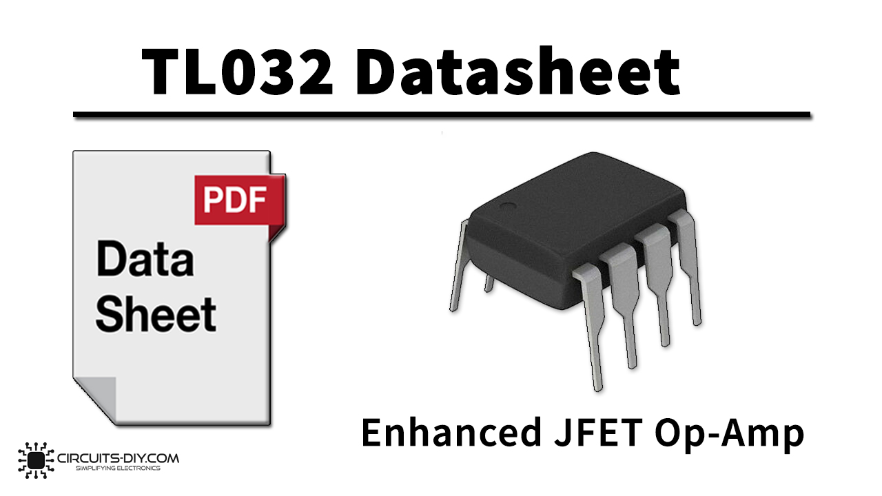 TL032 Enhanced JFET Op-Amp – Datasheet