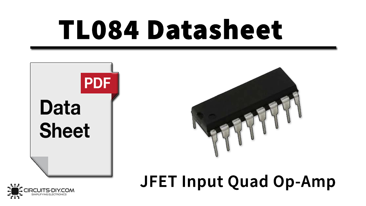 TL084 JFET Input Quad Op-Amp - Datasheet TL084 JFET Input Quad Op-Amp - Datasheet