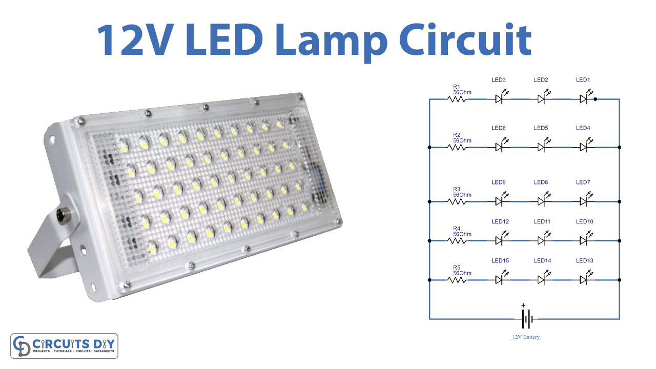 12V LED Lamp Circuit – Simple Project
