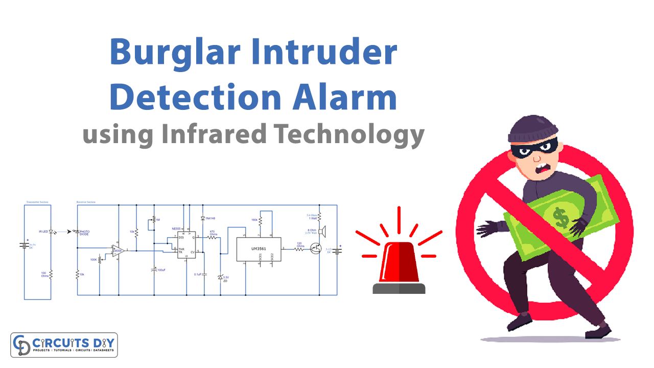 Burglar Intruder Detection Alarm using Infrared Technology