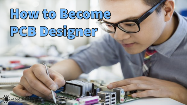 how-to-become-pcb-designer