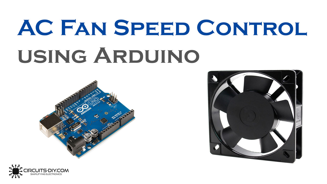 AC Fan Speed Control using and TRIAC