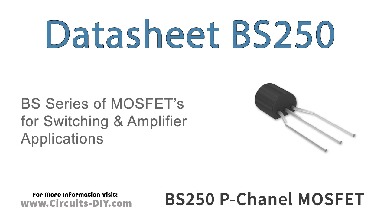 BS250 0.25A 45V P-Channel D-Mos Transistor – Datasheet