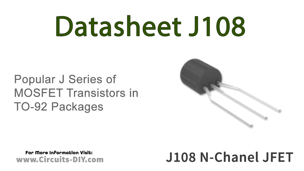 J108 JFET N Channel Transistor – Datasheet