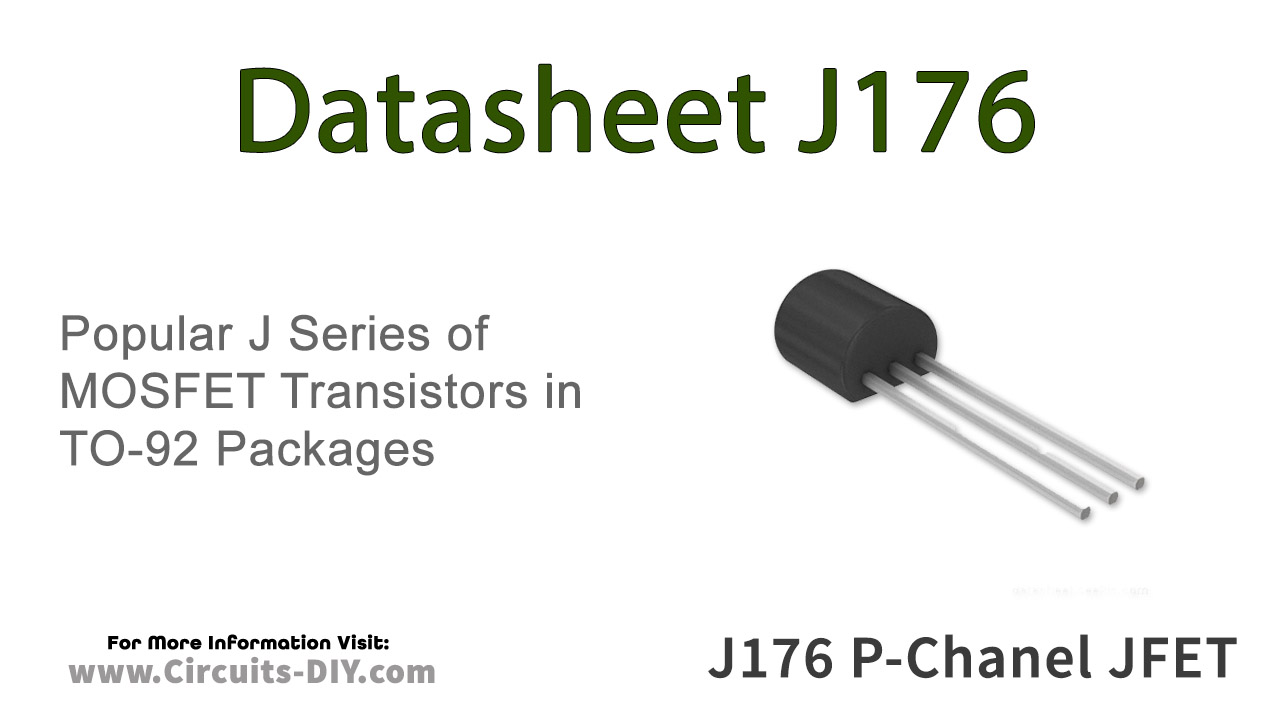 J176 JFET P Channel Transistor – Datasheet