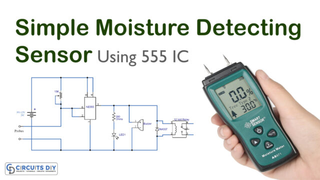 Simple-Moisture-Sensor-Using-555-IC