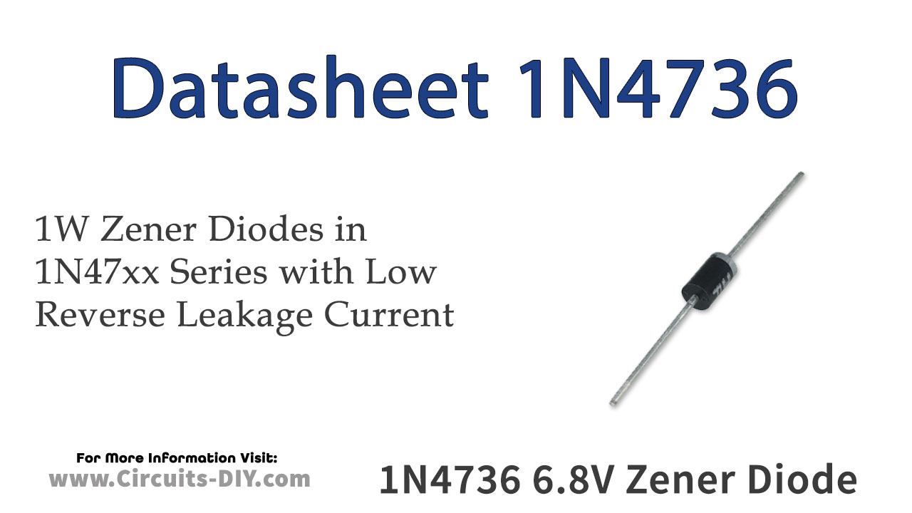 1N4736 6.8V 1W Zener Diode – Datasheet
