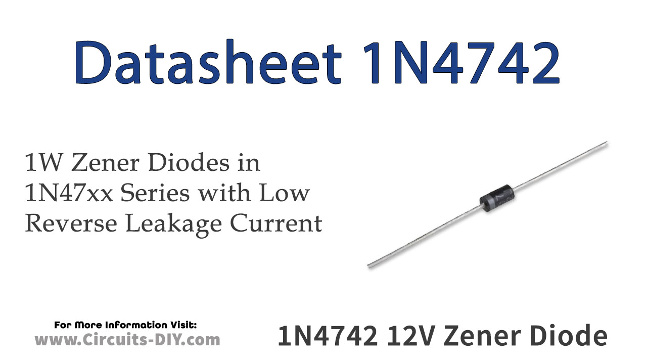 1N4742 12V 1W Zener Diode - Datasheet