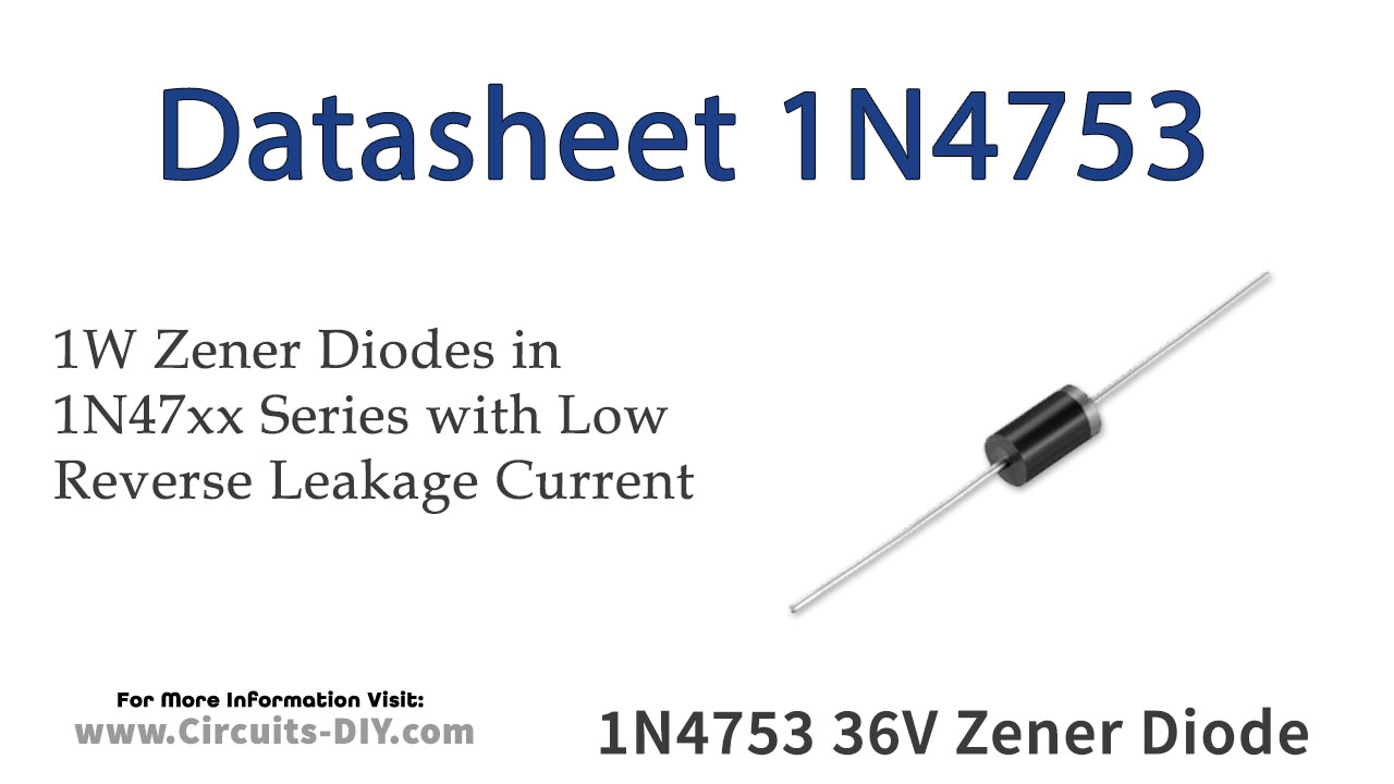 1N4753 36V 1W Zener Diode – Datasheet