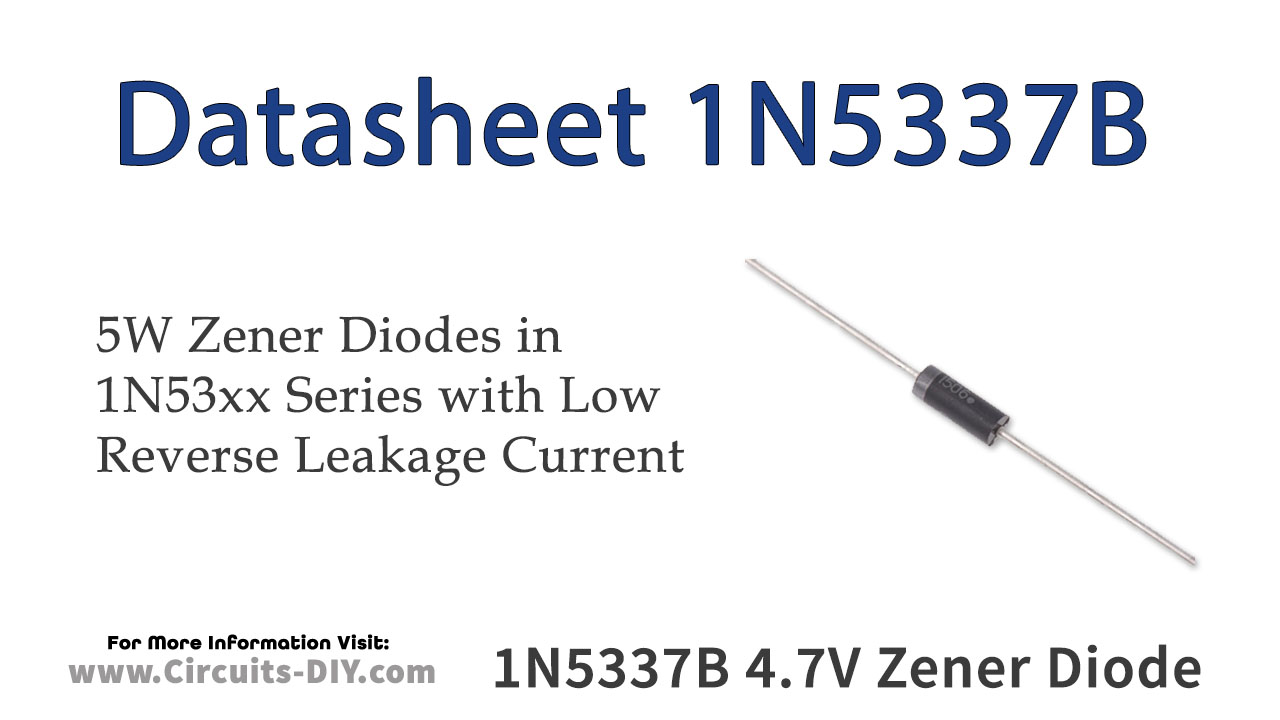 1N5337B 4.7V 5W Zener Diode – Datasheet